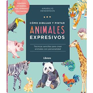 COMO DIBUJAR Y PINTAR ANIMALES EXPRESIVOS